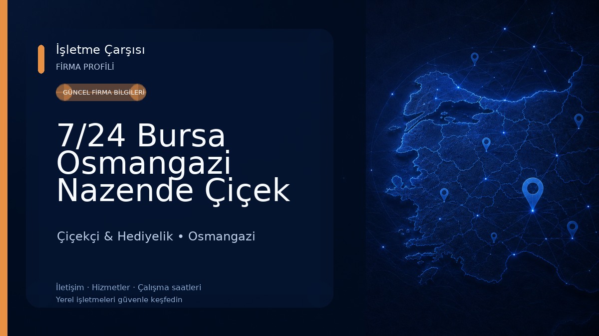 7/24 Bursa Osmangazi Nazende Çiçek