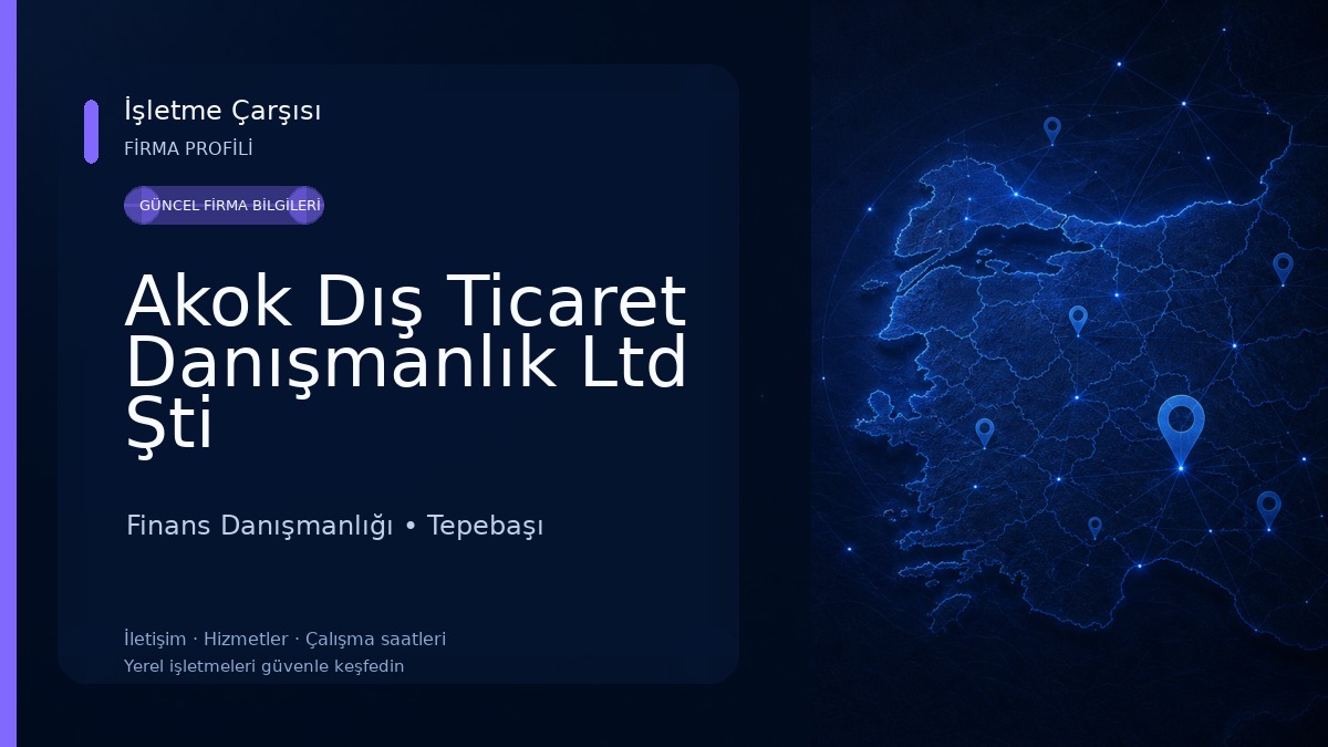 Akok Dış Ticaret Danışmanlık Ltd Şti