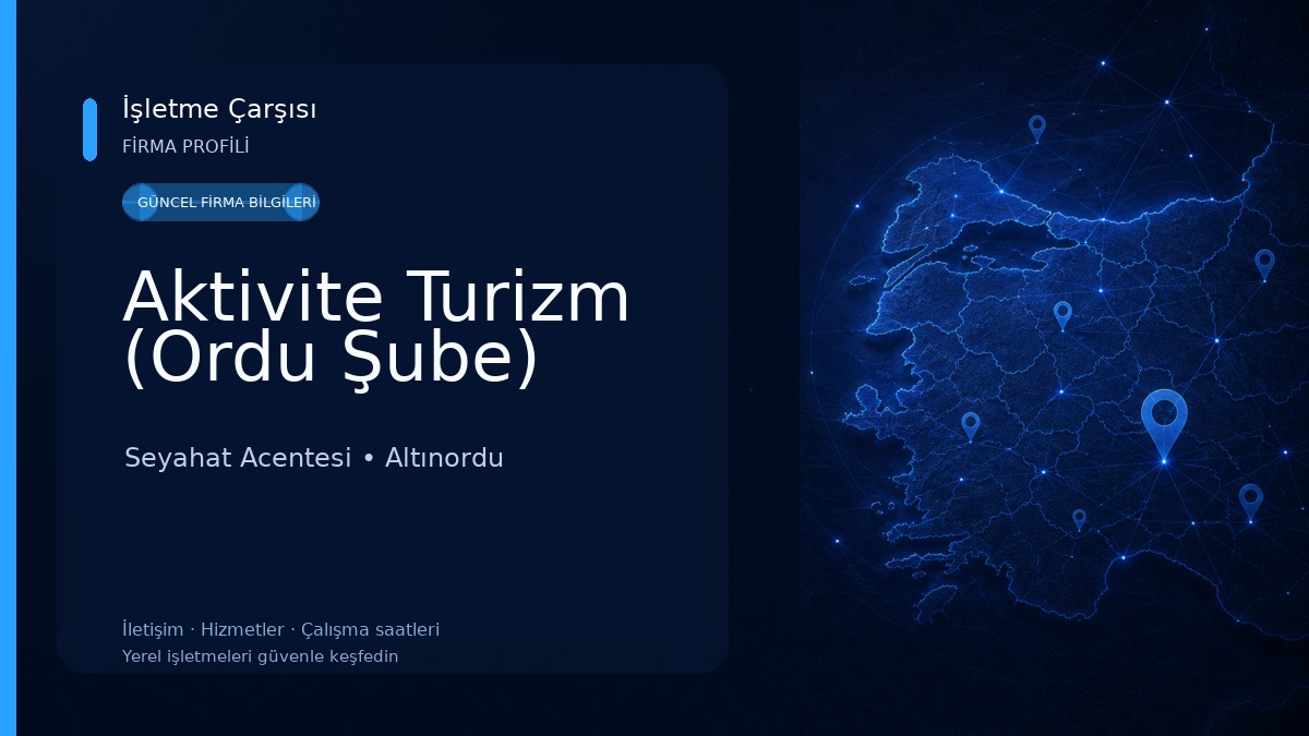 Aktivite Turizm (Ordu Şube)