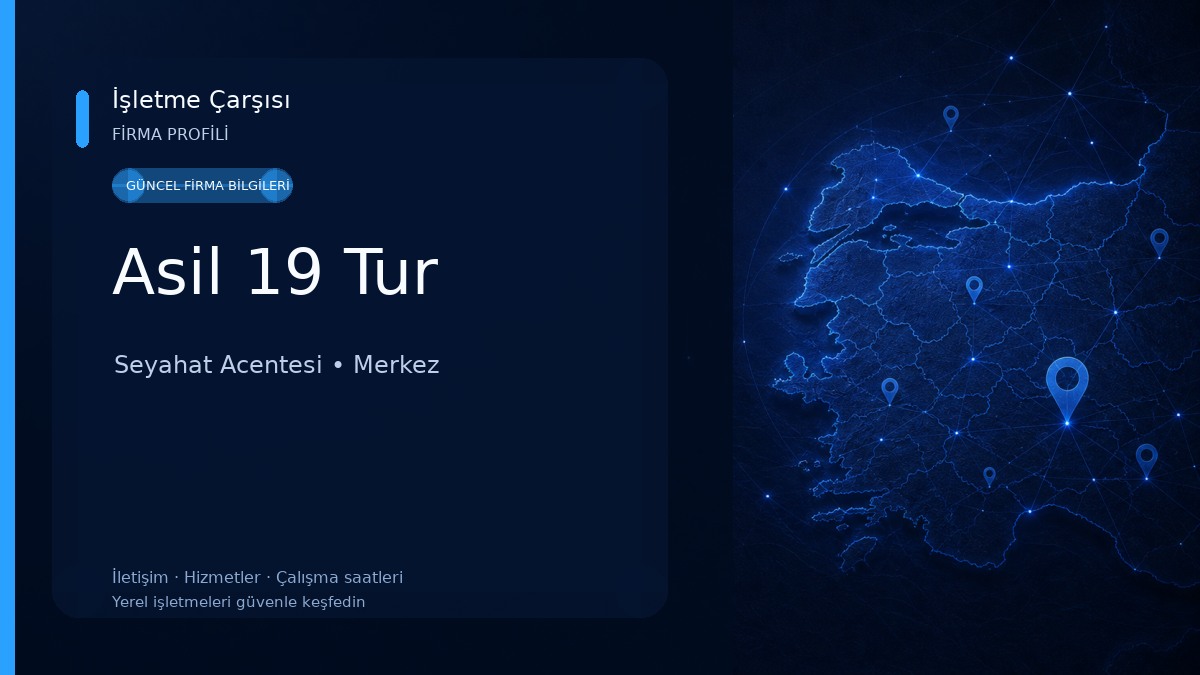 Asil 19 Tur