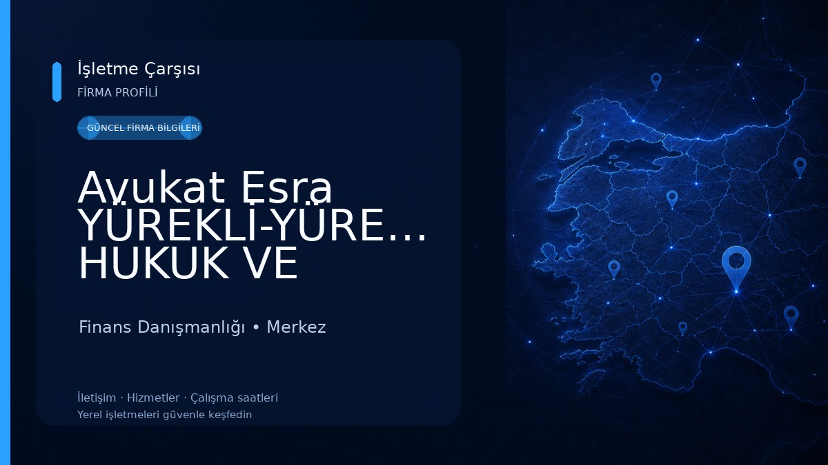 Avukat Esra YÜREKLİ-YÜREKLİ HUKUK VE DANIŞMANLIK