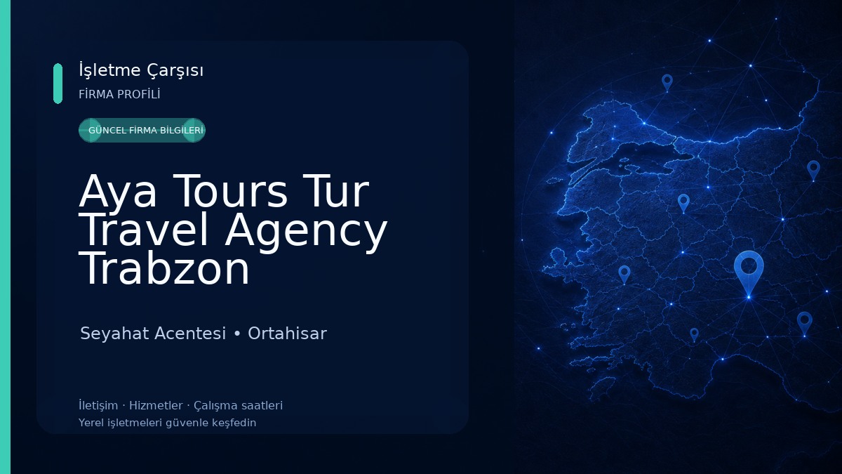 Aya Tours Tur Travel Agency Trabzon