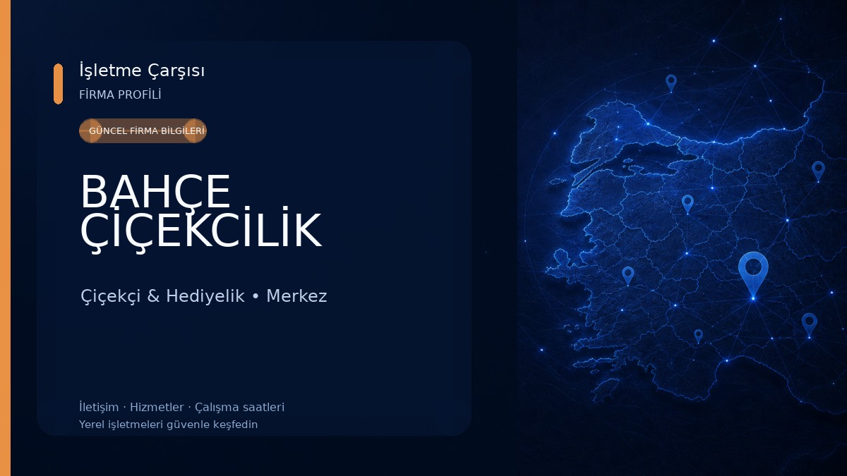 BAHÇE ÇİÇEKCİLİK