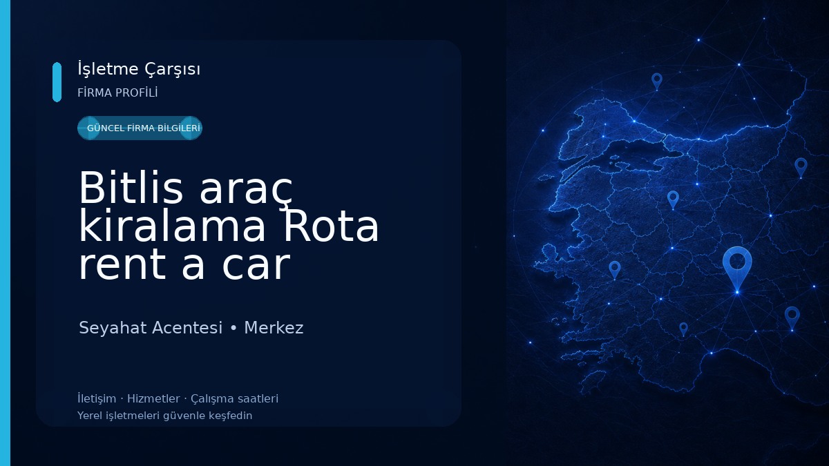 Bitlis araç kiralama Rota rent a car