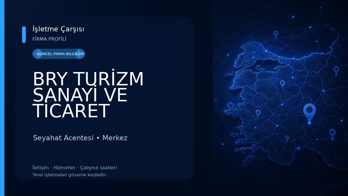 BRY TURİZM SANAYİ VE TİCARET LİMİTED ŞİRKETİ