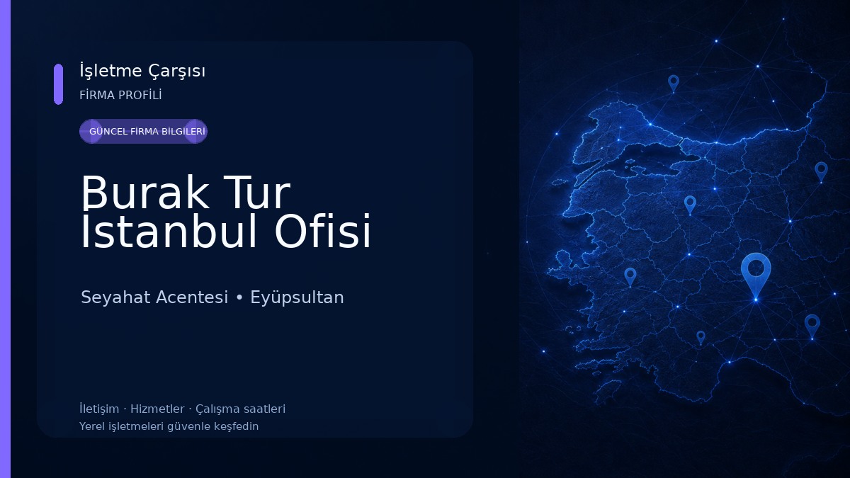 Burak Tur İstanbul Ofisi