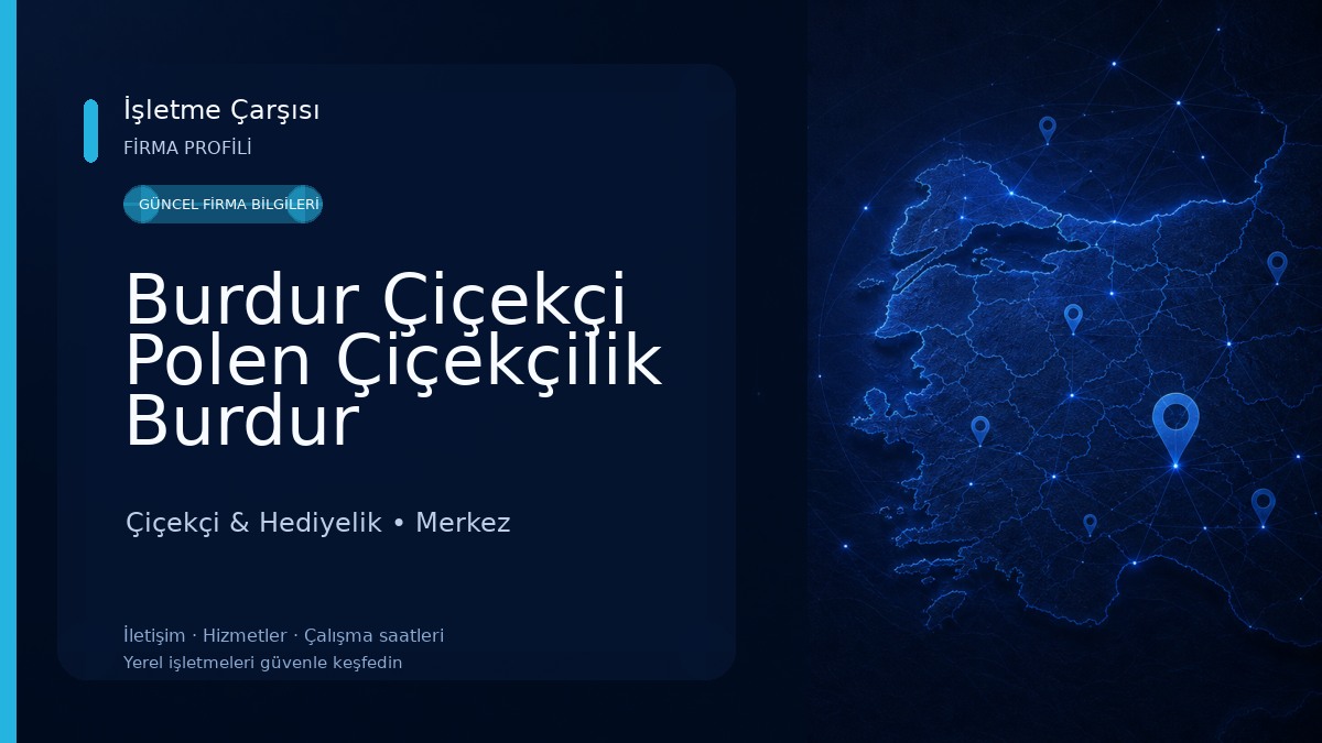 Burdur Çiçekçi Polen Çiçekçilik Burdur