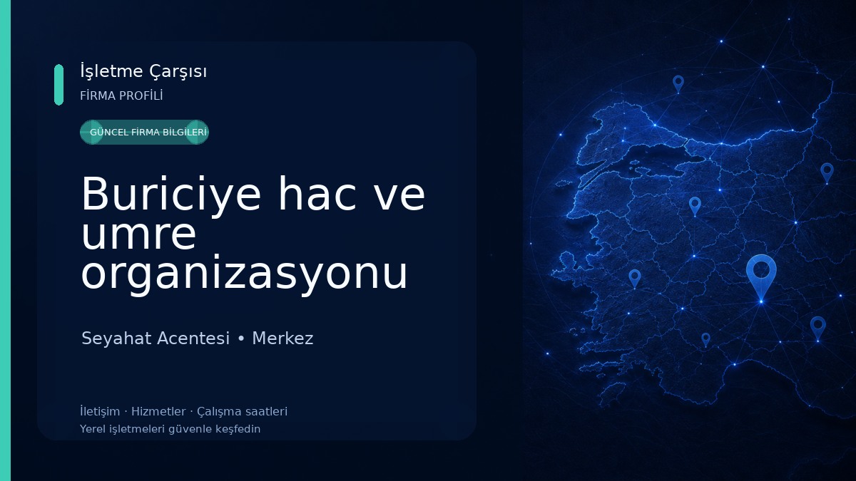 Buriciye hac ve umre organizasyonu