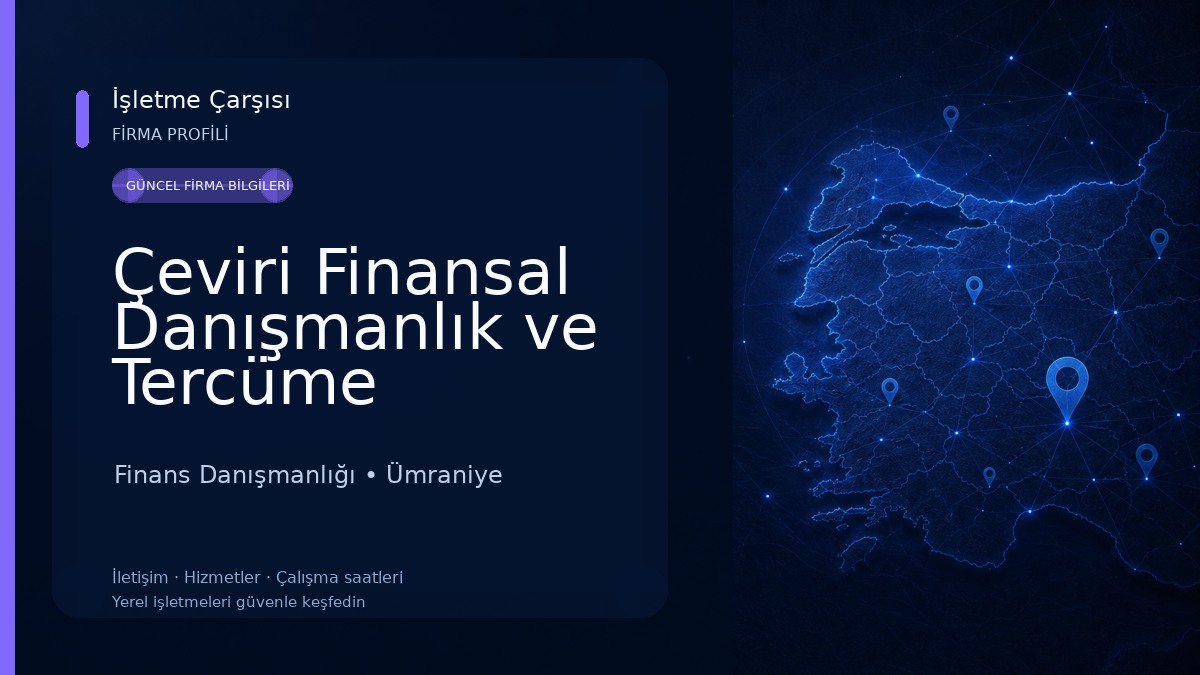 Çeviri Finansal Danışmanlık ve Tercüme Hizmetleri A.Ş.