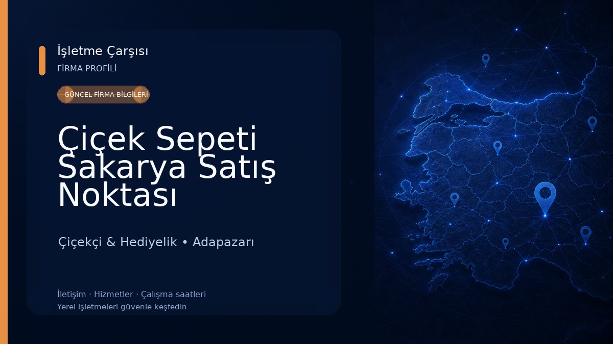 Çiçek Sepeti Sakarya Satış Noktası