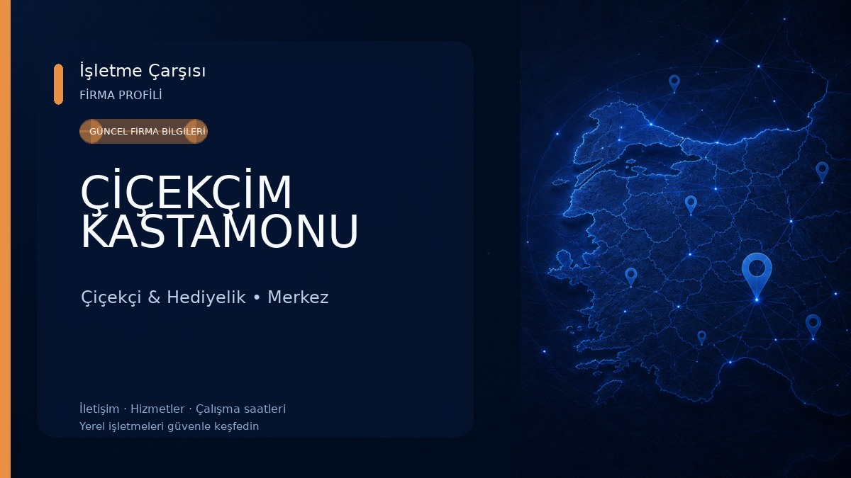 ÇİÇEKÇİM KASTAMONU