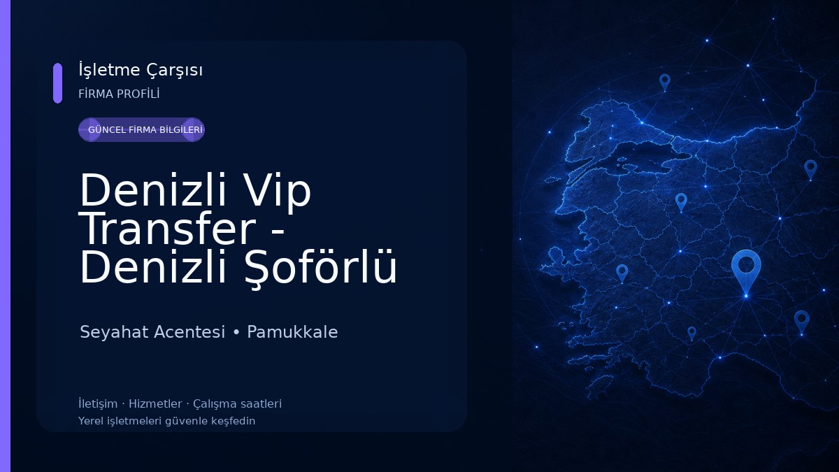 Denizli Vip Transfer - Denizli Şoförlü Vip Araç Kiralama-Airport Transfer