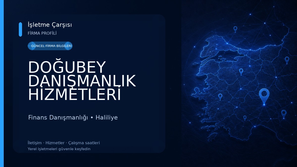 DOĞUBEY DANIŞMANLIK HİZMETLERİ