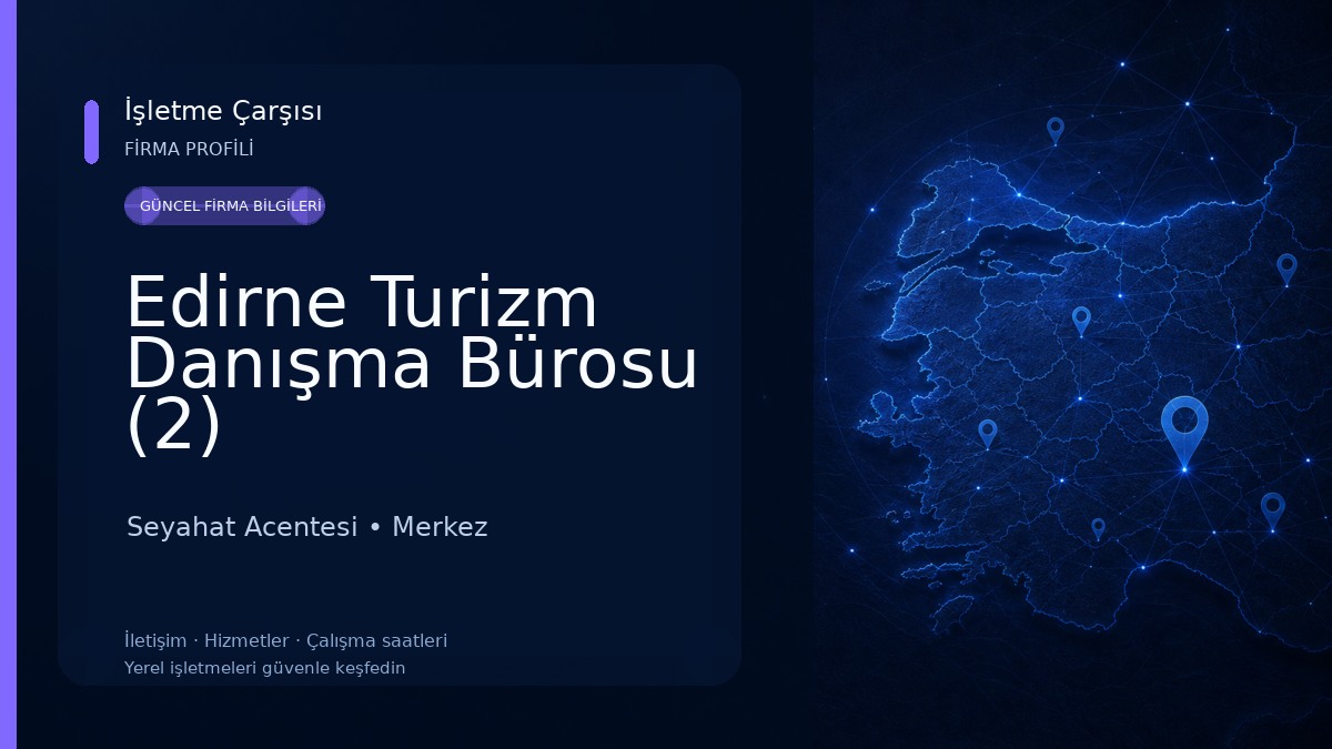 Edirne Turizm Danışma Bürosu (2)