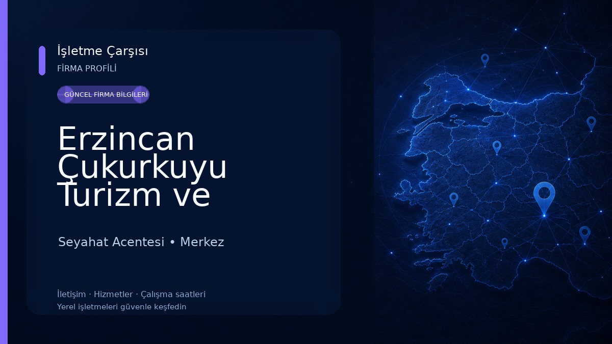 Erzincan Çukurkuyu Turizm ve Taşımacılık