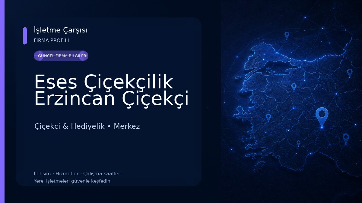Eses Çiçekçilik Erzincan Çiçekçi