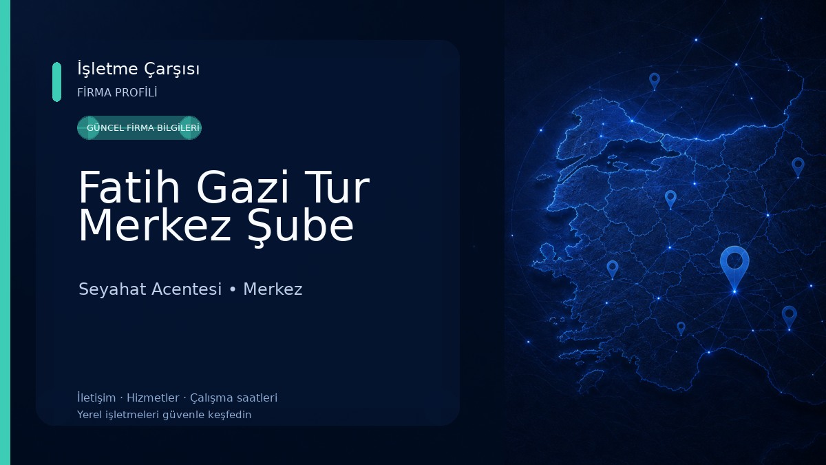 Fatih Gazi Tur Merkez Şube