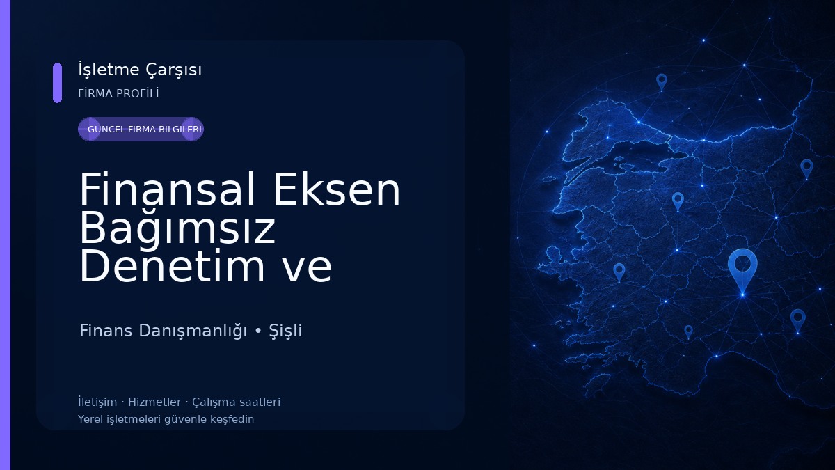 Finansal Eksen Bağımsız Denetim ve Danışmanlık A.Ş