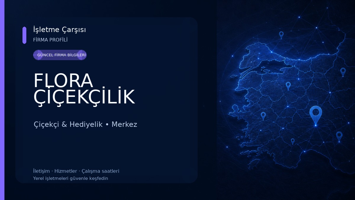 FLORA ÇİÇEKÇİLİK