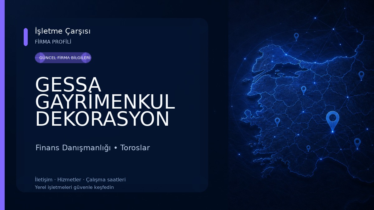 GESSA GAYRİMENKUL DEKORASYON İNŞAAT YATIRIM DANIŞMANLIĞI