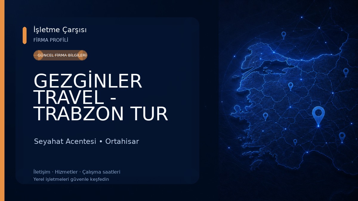 GEZGİNLER TRAVEL - TRABZON TUR FİRMASI