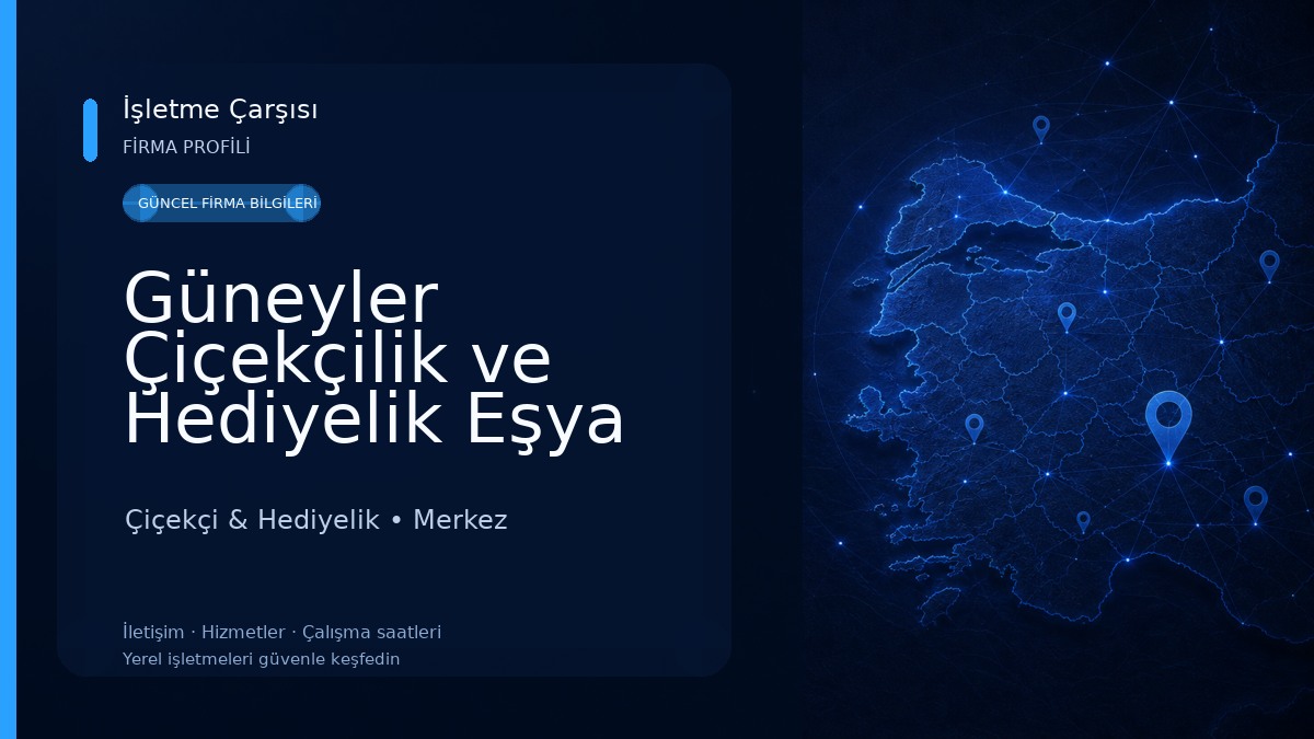 Güneyler Çiçekçilik ve Hediyelik Eşya