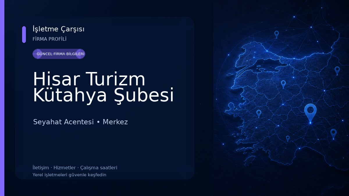 Hisar Turizm Kütahya Şubesi