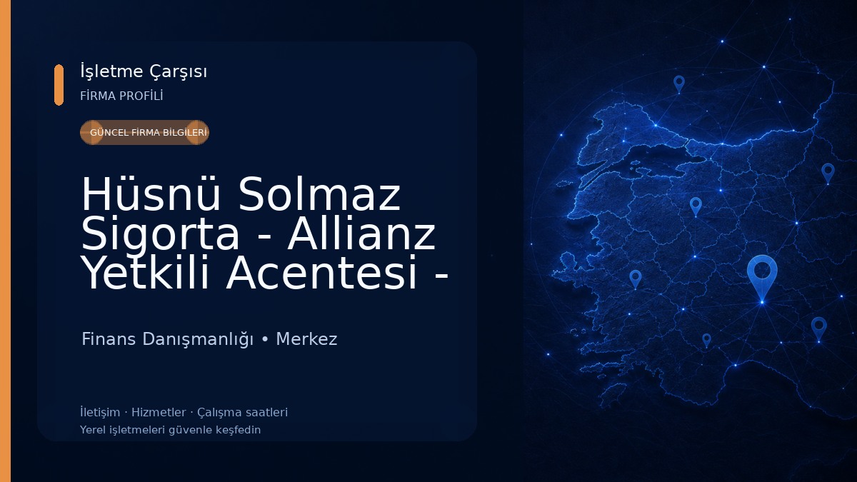 Hüsnü Solmaz Sigorta - Allianz Yetkili Acentesi - Bitlis