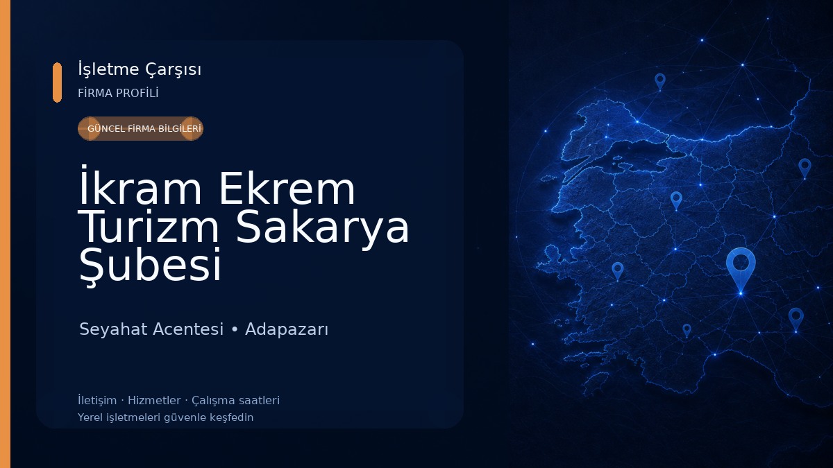 İkram Ekrem Turizm Sakarya Şubesi