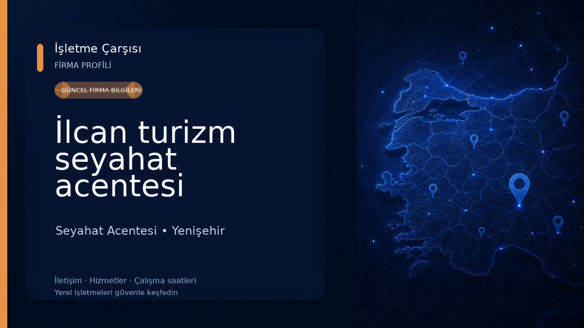 İlcan turizm seyahat acentesi