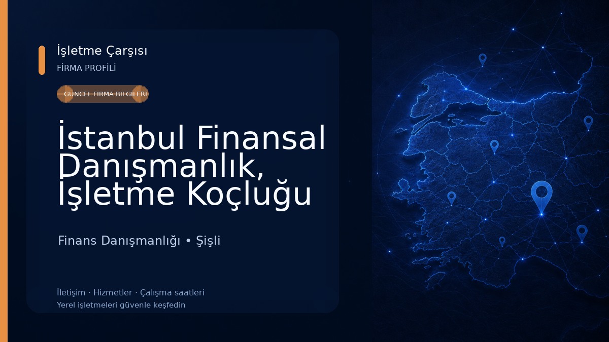 İstanbul Finansal Danışmanlık, İşletme Koçluğu ve Eğitim Hizmetleri