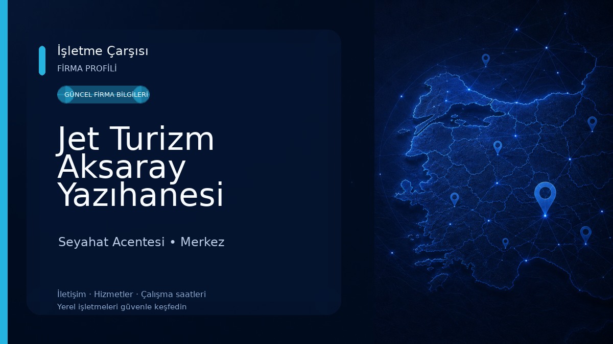 Jet Turizm Aksaray Yazıhanesi
