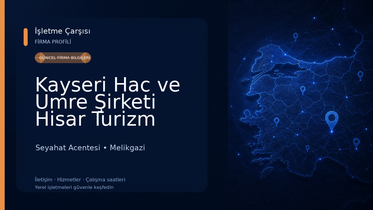 Kayseri Hac ve Umre Şirketi Hisar Turizm