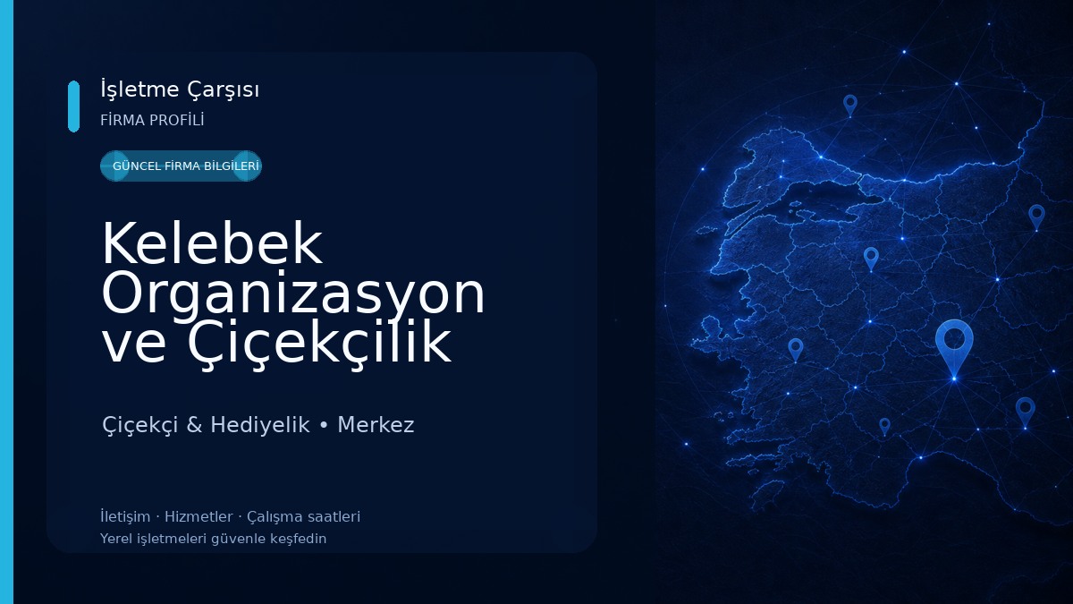 Kelebek Organizasyon ve Çiçekçilik