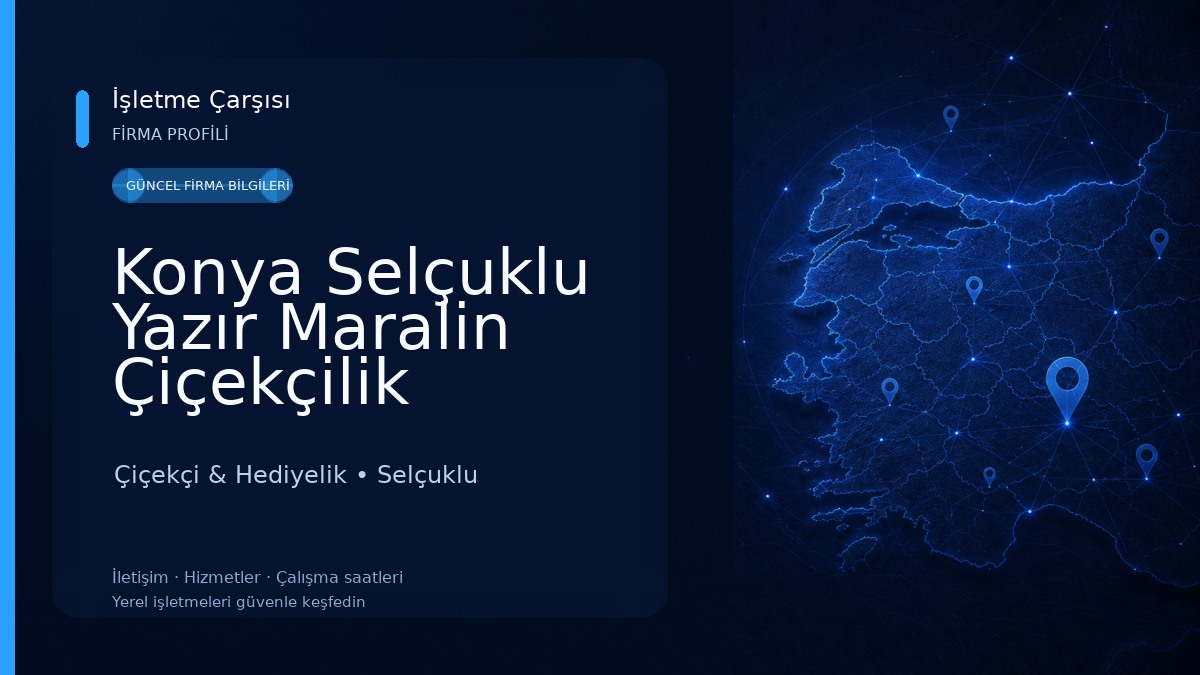 Konya Selçuklu Yazır Maralin Çiçekçilik