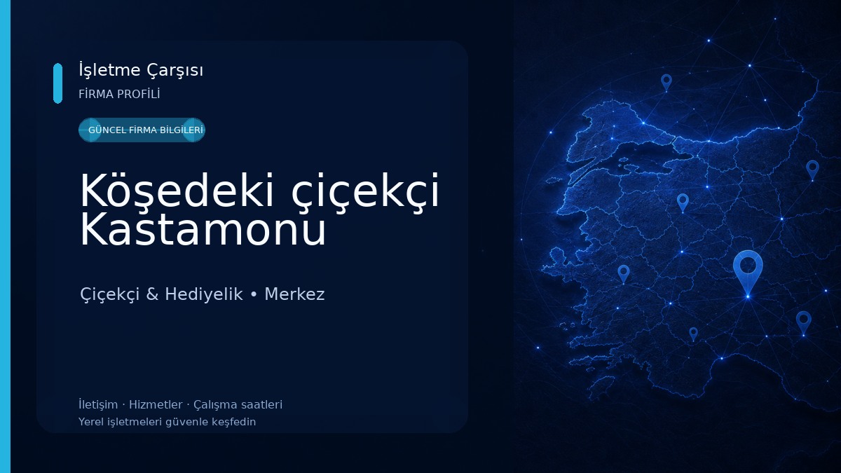 Köşedeki çiçekçi Kastamonu