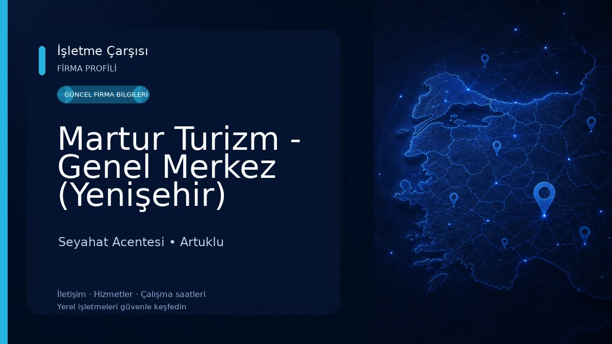 Martur Turizm - Genel Merkez (Yenişehir)