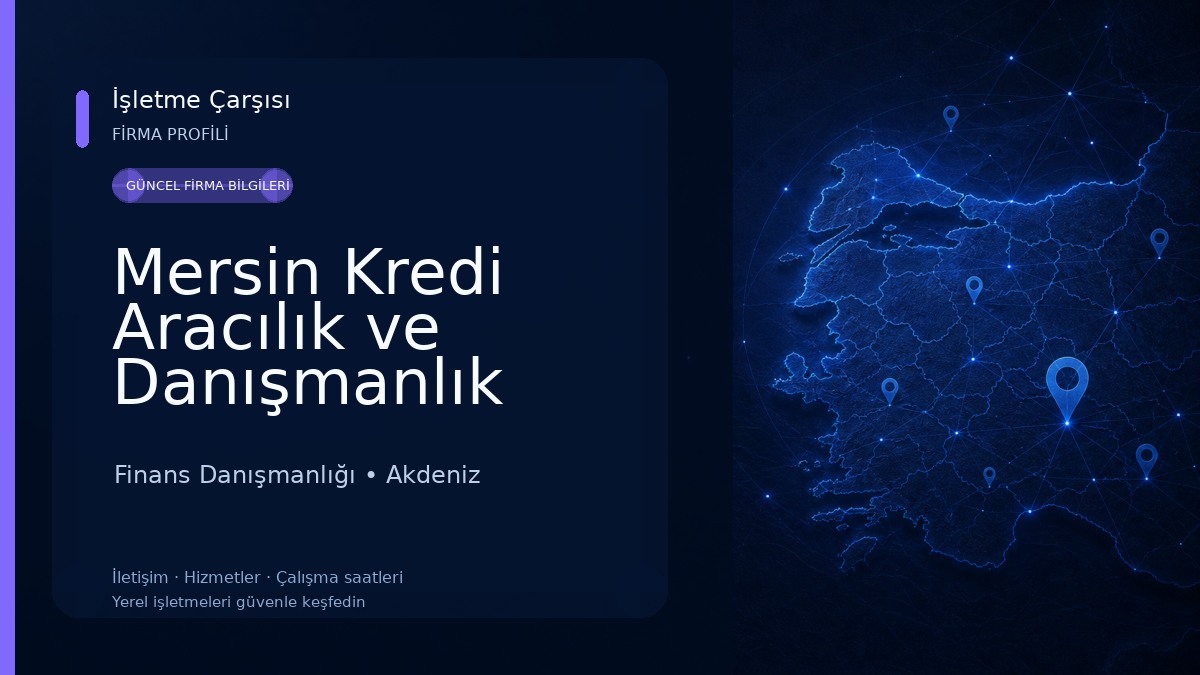 Mersin Kredi Aracılık ve Danışmanlık Hizmetleri