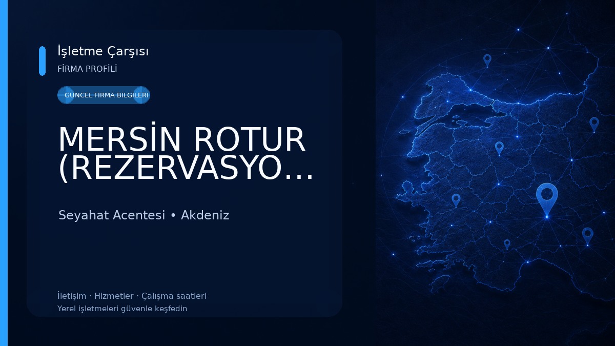 MERSİN ROTUR (REZERVASYONOFİSİM)