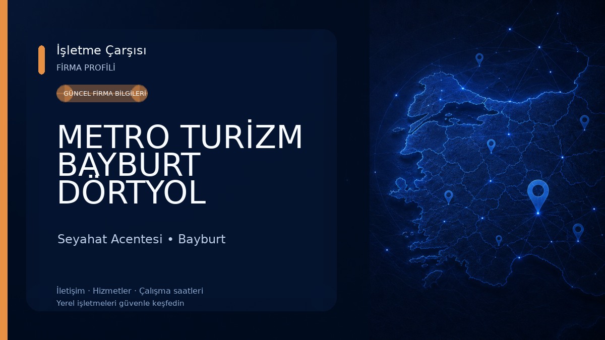 METRO TURİZM BAYBURT DÖRTYOL
