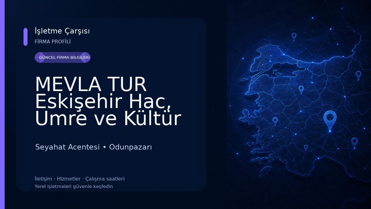 MEVLA TUR Eskişehir Hac, Umre ve Kültür Turları
