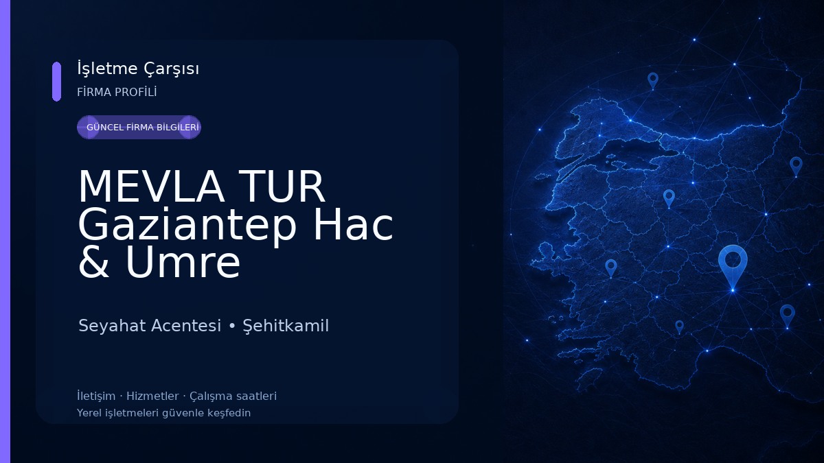 MEVLA TUR Gaziantep Hac & Umre