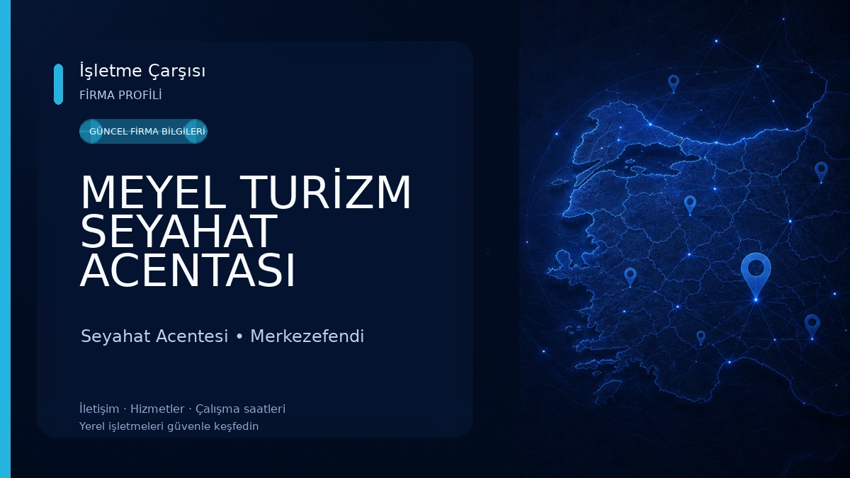 MEYEL TURİZM SEYAHAT ACENTASI