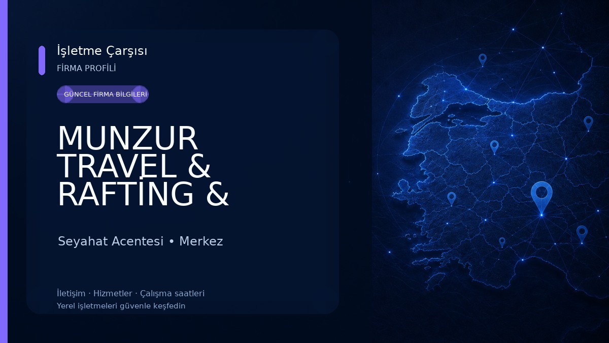 MUNZUR TRAVEL & RAFTİNG & ZİPLİNE & KAMP ALANI & RESTAURANT