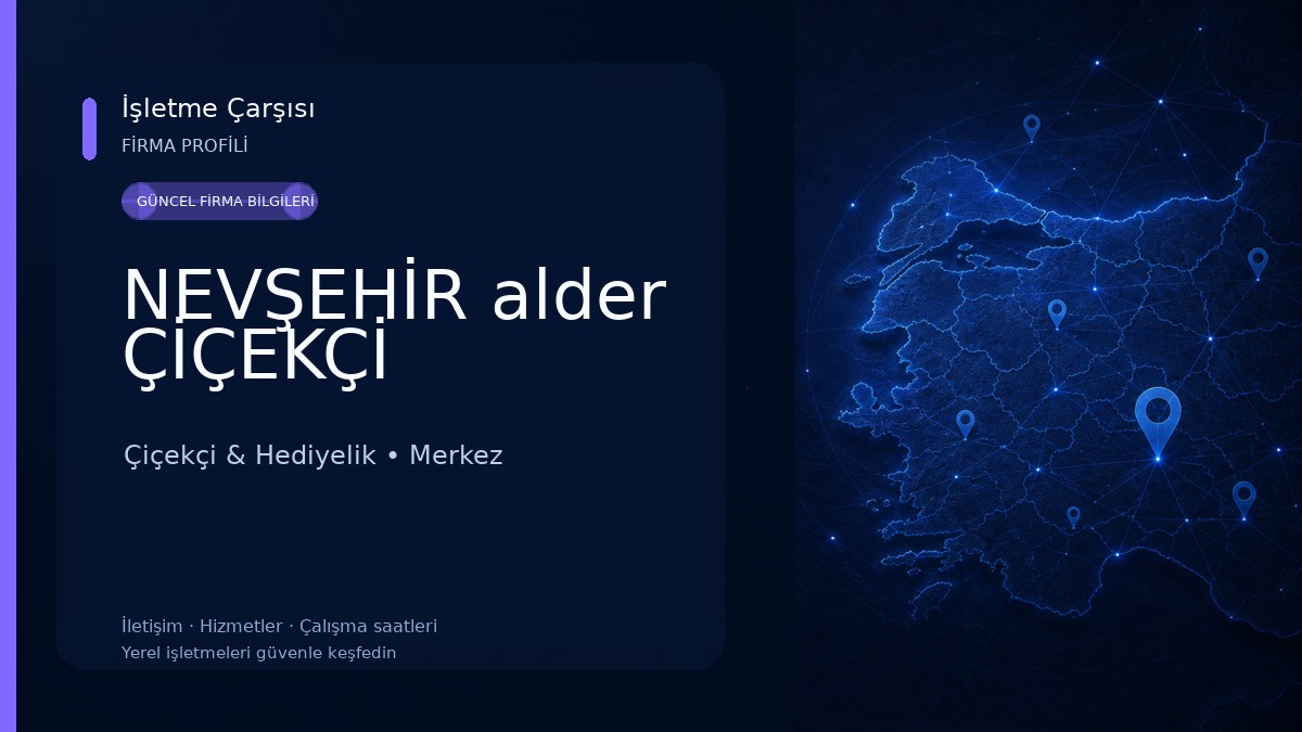 NEVŞEHİR alder ÇİÇEKÇİ