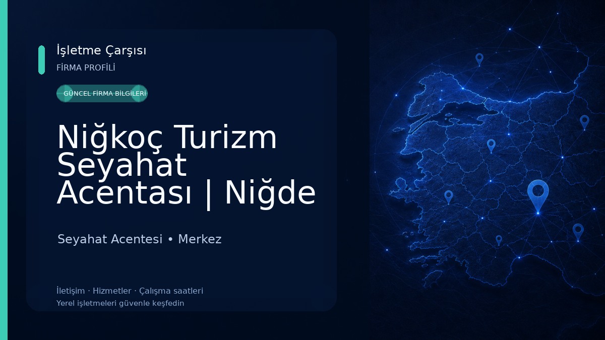Niğkoç Turizm Seyahat Acentası | Niğde Çıkışlı Turlar