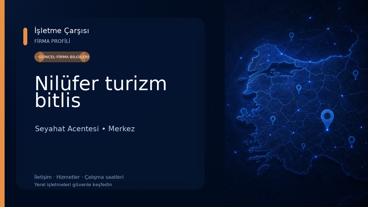 Nilüfer turizm bitlis