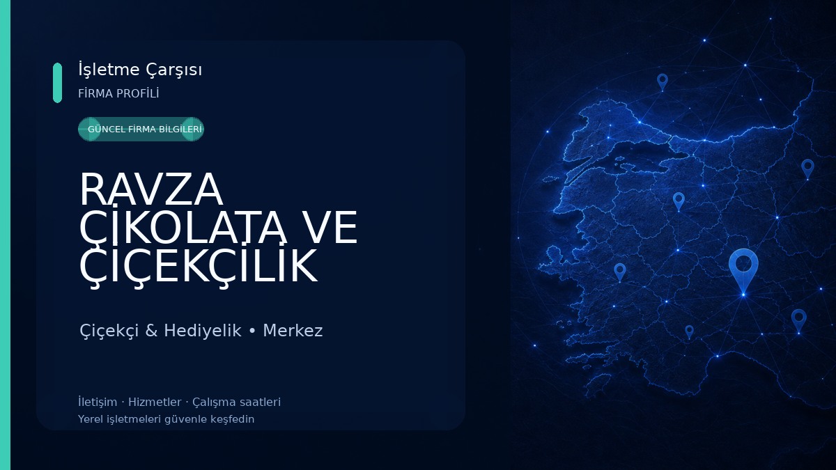 RAVZA ÇİKOLATA VE ÇİÇEKÇİLİK