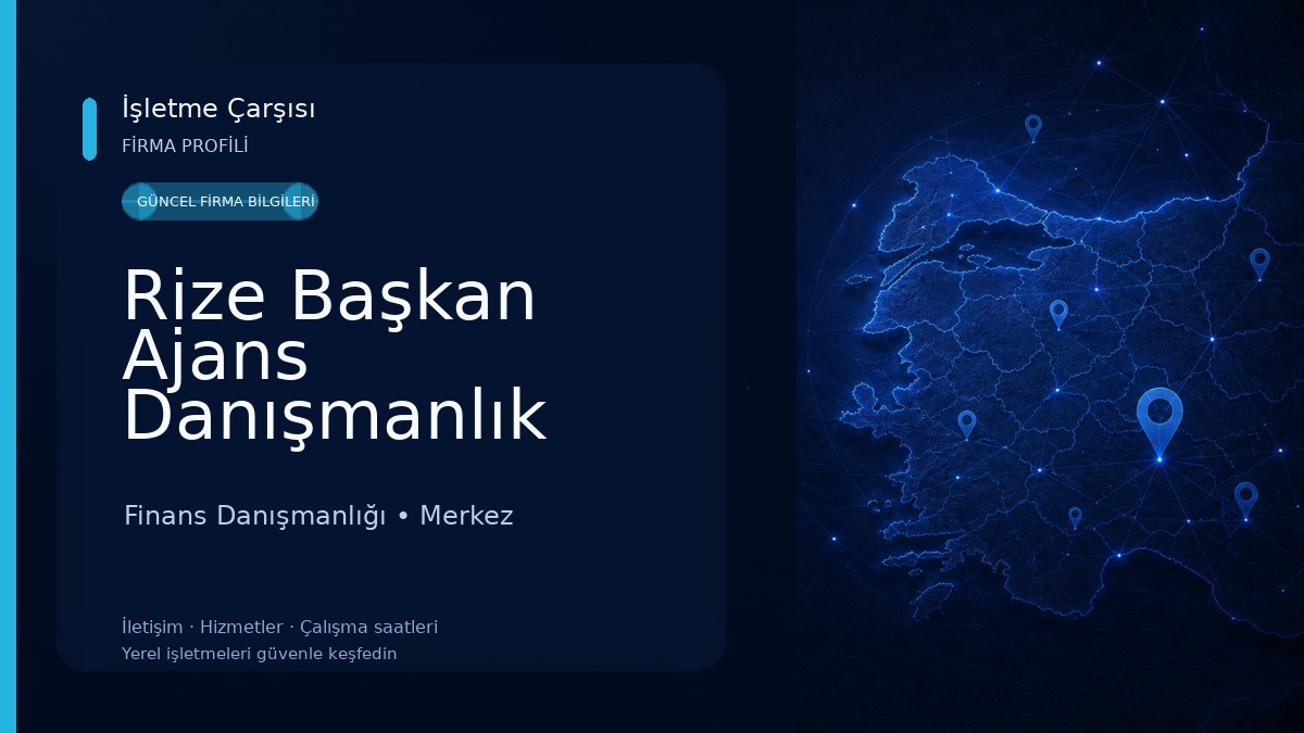 Rize Başkan Ajans Danışmanlık