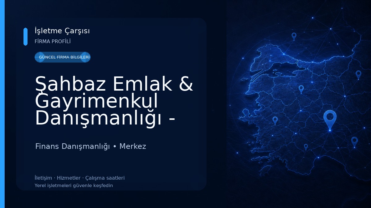 Şahbaz Emlak & Gayrimenkul Danışmanlığı - Sivas Emlakçı